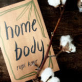 photo de la chronique littéraire du recueil de poésie "home body" de rupi kaur, par Mahuna Poésie