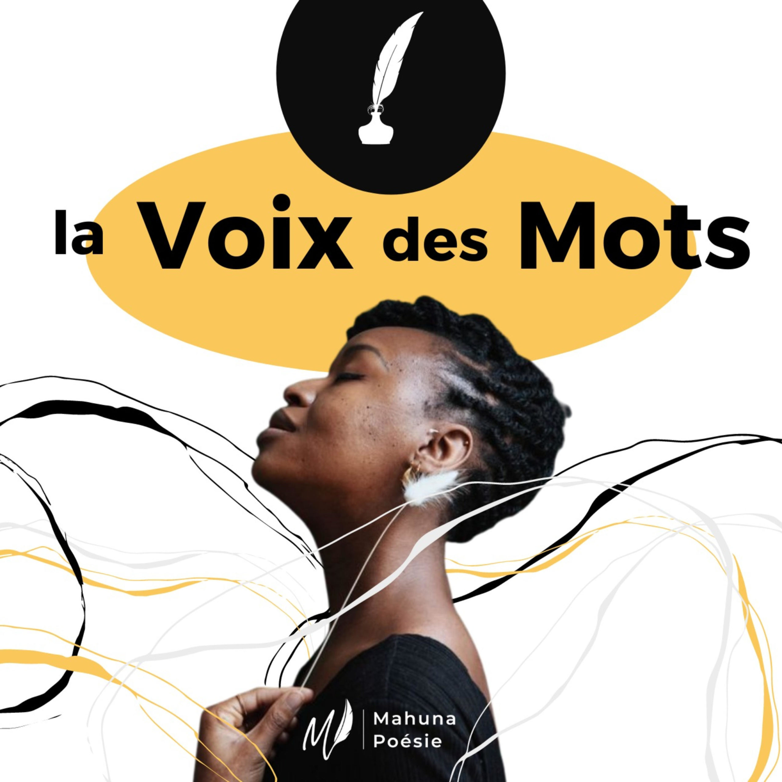 couverture podcast la Voix des Mots Mahuna Poésiecouverture podcast la Voix des Mots Mahuna Poésie